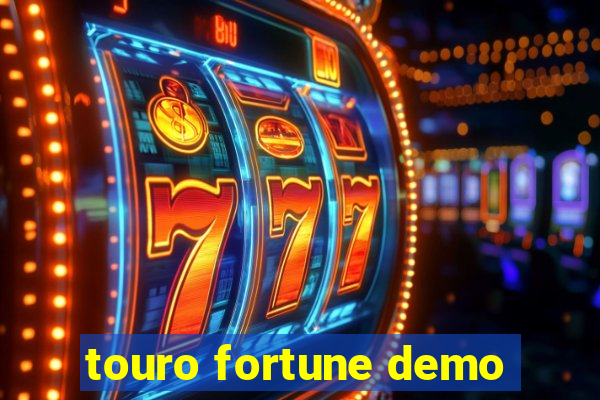 touro fortune demo